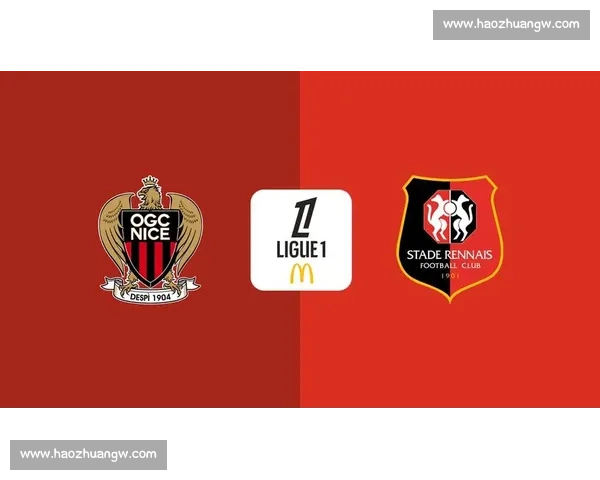 法甲焦点战尼斯vs南特强强对话谁能笑到最后赛前前瞻与关键看点解析 法甲焦点战尼斯vs南特强强对话谁能笑到最后赛前前瞻与关键看点解析