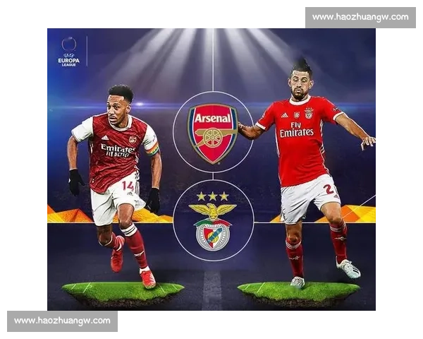 欧战焦点对决莱克普斯纳迎战本菲卡强强碰撞胜负悬念解析