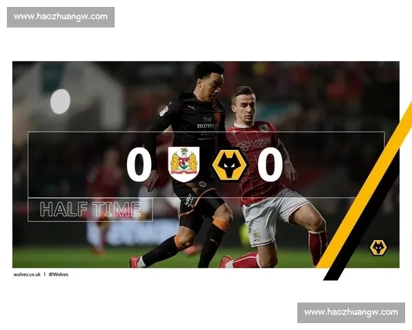 狼队主场迎战米堡英冠焦点对决牵动升级格局走向之夜谁能笑到最后